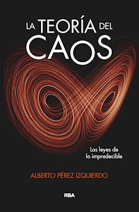 La teoría del caos - Alberto Pérez Izquierdo - E-Book