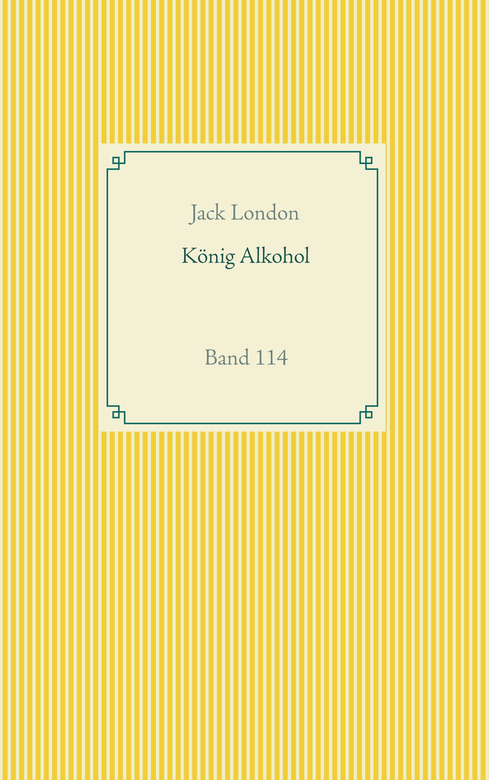 König Alkohol - Jack  London - E-Book