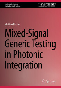 Mixed-Signal Generic Testing in Photonic Integration - Matteo Petrini - E-Book