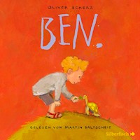 Ben 1: Ben. - Oliver Scherz - Hörbuch
