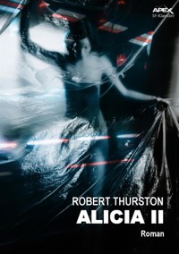 ALICIA II - Robert Thurston - E-Book