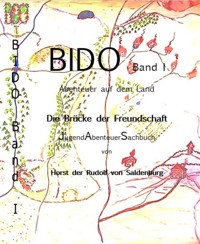 BIDO Band I - Abenteuer auf dem Land - Horst Rudolf Fleischer - E-Book