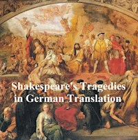 Shakespeare Tragedies in German translation: seven plays - William Shakespeare - E-Book