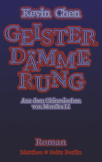 Geisterdämmerung - Kevin Chen - E-Book
