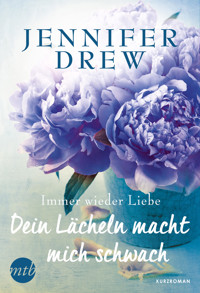 Dein Lächeln macht mich schwach - Jennifer Drew - E-Book