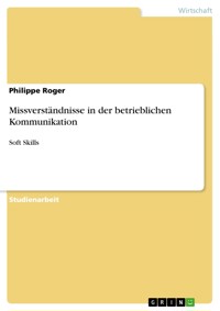 Missverständnisse in der betrieblichen Kommunikation - Philippe Roger - E-Book
