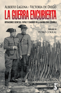 La guerra encubierta - Alberto Laguna - E-Book