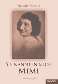 Sie nannten mich Mimi - Ricarda Stöckel - E-Book