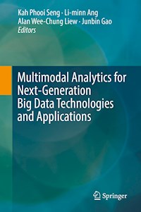 Multimodal Analytics for Next-Generation Big Data Technologies and Applications -  - E-Book