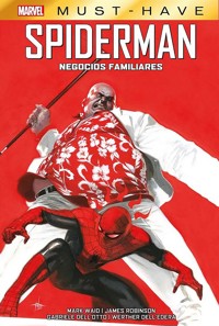 Marvel Must Have. Spiderman negocios familiares - James Robinson - E-Book