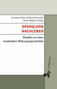 Spenglers Nachleben -  - E-Book