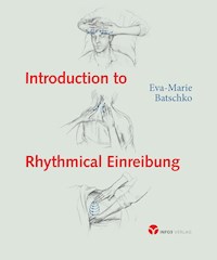 Introduction to Rhythmical Einreibung - Eva-Marie Batschko - E-Book