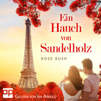Ein Hauch von Sandelholz - Rose Bush - Hörbuch