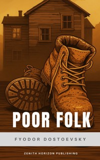 Poor Folk - Fyodor Dostoevsky - E-Book