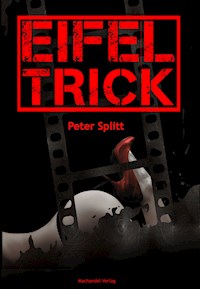 Eifel-Trick - Peter Splitt - E-Book