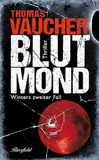 Blutmond - Thomas Vaucher - E-Book
