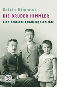 Die Brüder Himmler - Katrin Himmler - E-Book