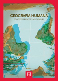 Geografía humana - Luis Sanchez Ayala - E-Book