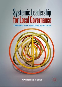 Systemic Leadership for Local Governance - Catherine Hobbs - E-Book