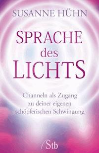 Sprache des Lichts - Susanne Hühn - E-Book