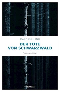 Der Tote vom Schwarzwald - Ralf Kühling - E-Book