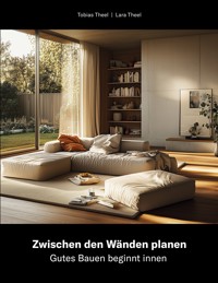Zwischen den Wänden planen - Tobias Theel - E-Book