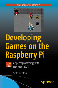 Developing Games on the Raspberry Pi - Seth Kenlon - E-Book