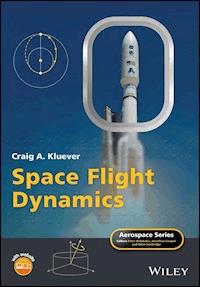 Space Flight Dynamics - Craig A. Kluever - E-Book