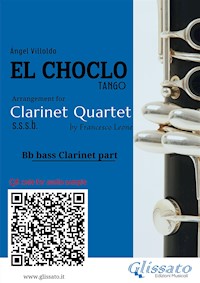 Bb Bass Clarinet part of "El Choclo" for Clarinet Quartet - Ángel Villoldo - E-Book