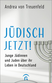 Jüdisch jetzt! - Andrea von Treuenfeld - E-Book