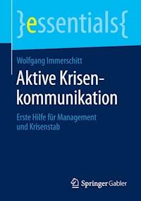 Aktive Krisenkommunikation - Wolfgang Immerschitt - E-Book