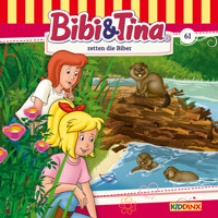 Bibi & Tina, Folge 61: Bibi und Tina retten die Biber - Markus Dittrich - Hörbuch