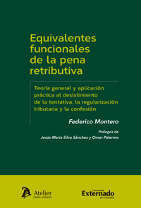 Equivalentes funcionales de la pena retributiva - Federico Montero - E-Book