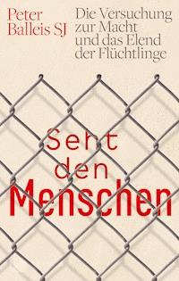 Seht den Menschen - Peter Balleis - E-Book