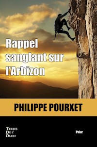 Rappel sanglant sur l'Arbizon - Philippe Pourxet - E-Book