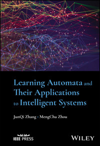 Learning Automata and Their Applications to Intelligent Systems - JunQi Zhang - E-Book