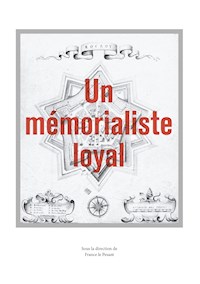Un mémorialiste loyal - Francis Cazin - E-Book