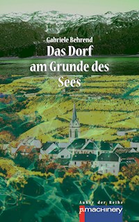 Das Dorf am Grunde des Sees - Gabriele Behrend - E-Book