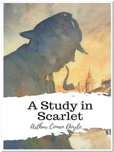 A Study in Scarlet - Arthur Conan Doyle - E-Book