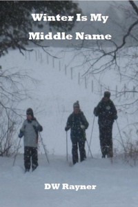 Winter Is My Middle Name - Don Rayner - E-Book