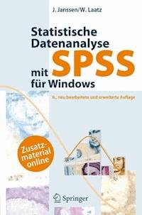 Statistische Datenanalyse mit SPSS für Windows - Jürgen Janssen - E-Book
