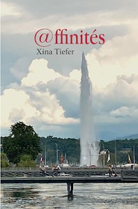 Affinités - Xina Tiefer - E-Book