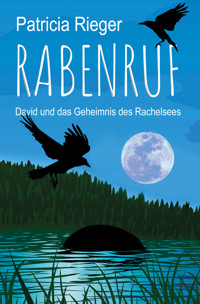 Rabenruf - Patricia Rieger - E-Book