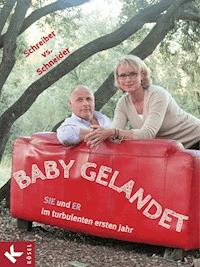 Baby gelandet! - Schreiber vs. Schneider - E-Book