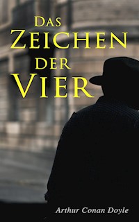 Das Zeichen der Vier - Arthur Conan Doyle - E-Book