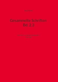 Gesammelte Schriften Bd. 2.3 - Hans Furrer - E-Book