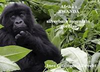 Afrika 1 Ruanda - Inez Gitzinger-Albrecht - E-Book