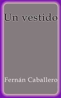 Un vestido - Fernán Caballero - E-Book