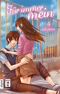Für immer mein 04 - Saki Aikawa - E-Book