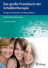 Das große Praxisbuch der Schüßlertherapie - Eveline Tichy - E-Book